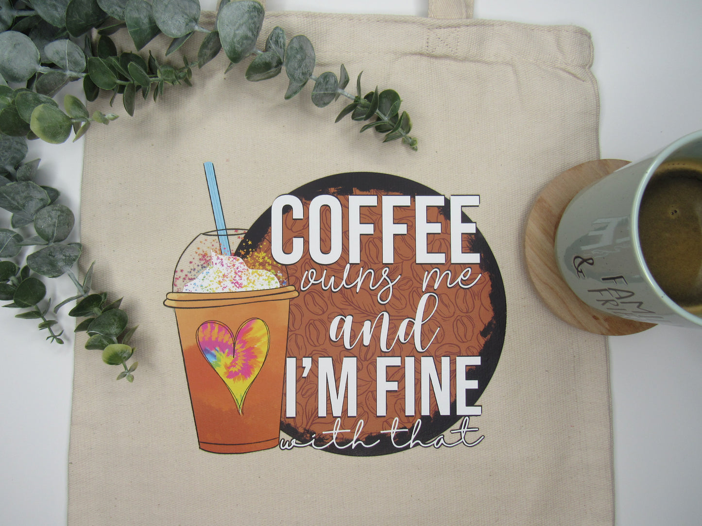 Coffee Owns Me - Tote Bag